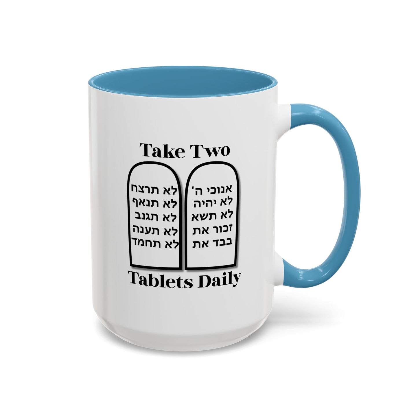 Take Two Tablets Daily Coffee Mug Prescription Commandments Humor