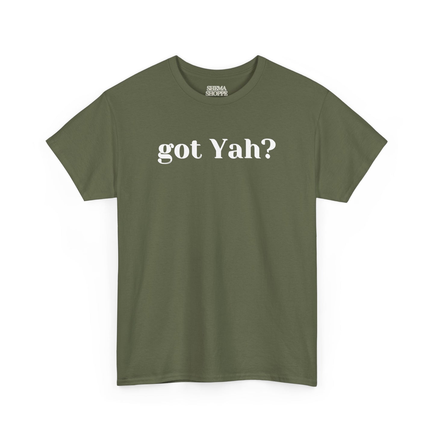 Got Yah? Unisex Shirt