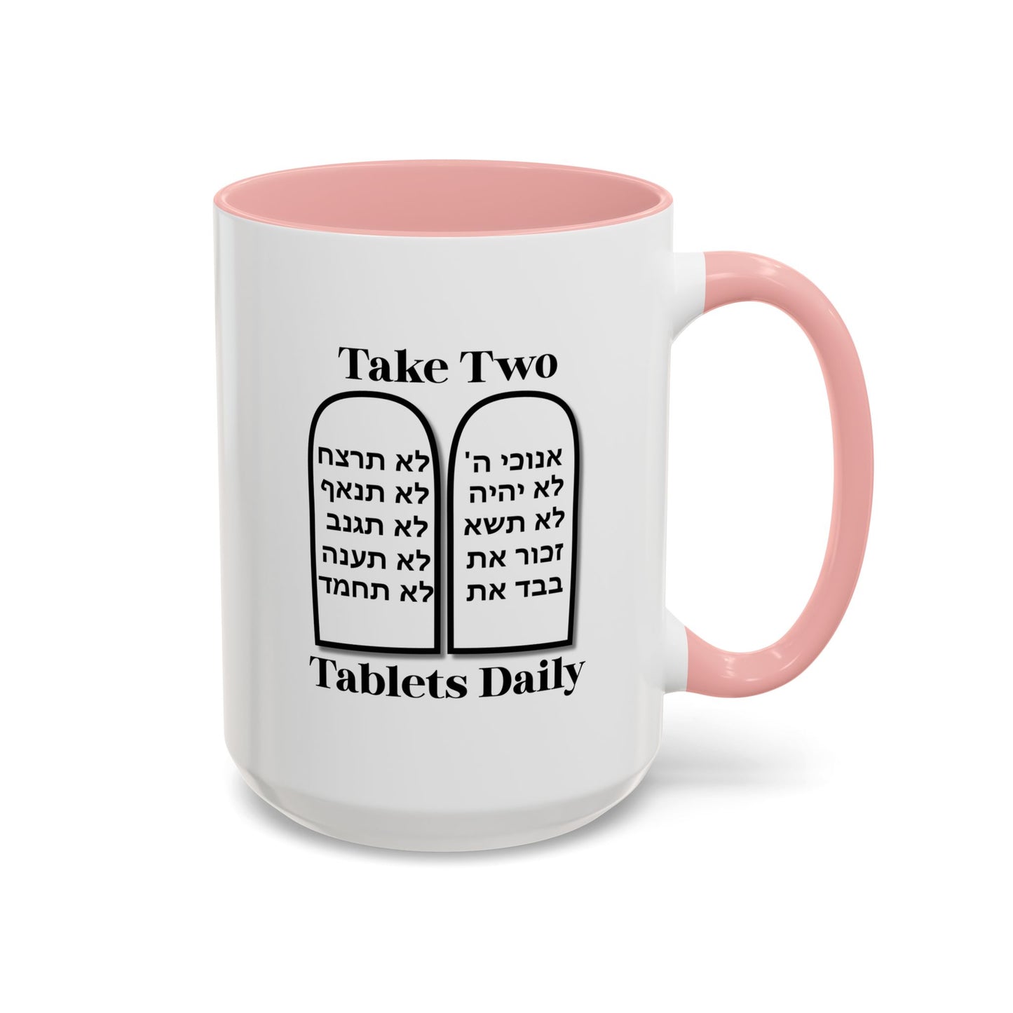 Take Two Tablets Daily Coffee Mug Prescription Commandments Humor