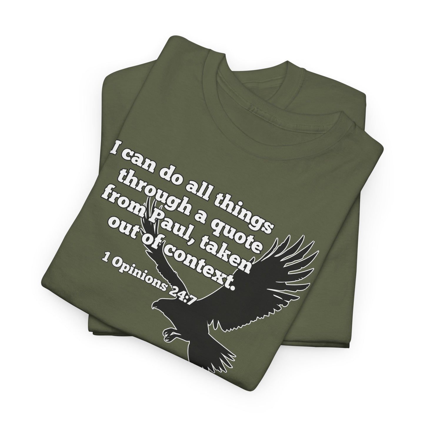 Misquoting Paul Motivational Eagle Tee for Everyday Inspiration, Unisex Tee, Quote T-Shirt, Gifts for Friends, Inspirational Apparel