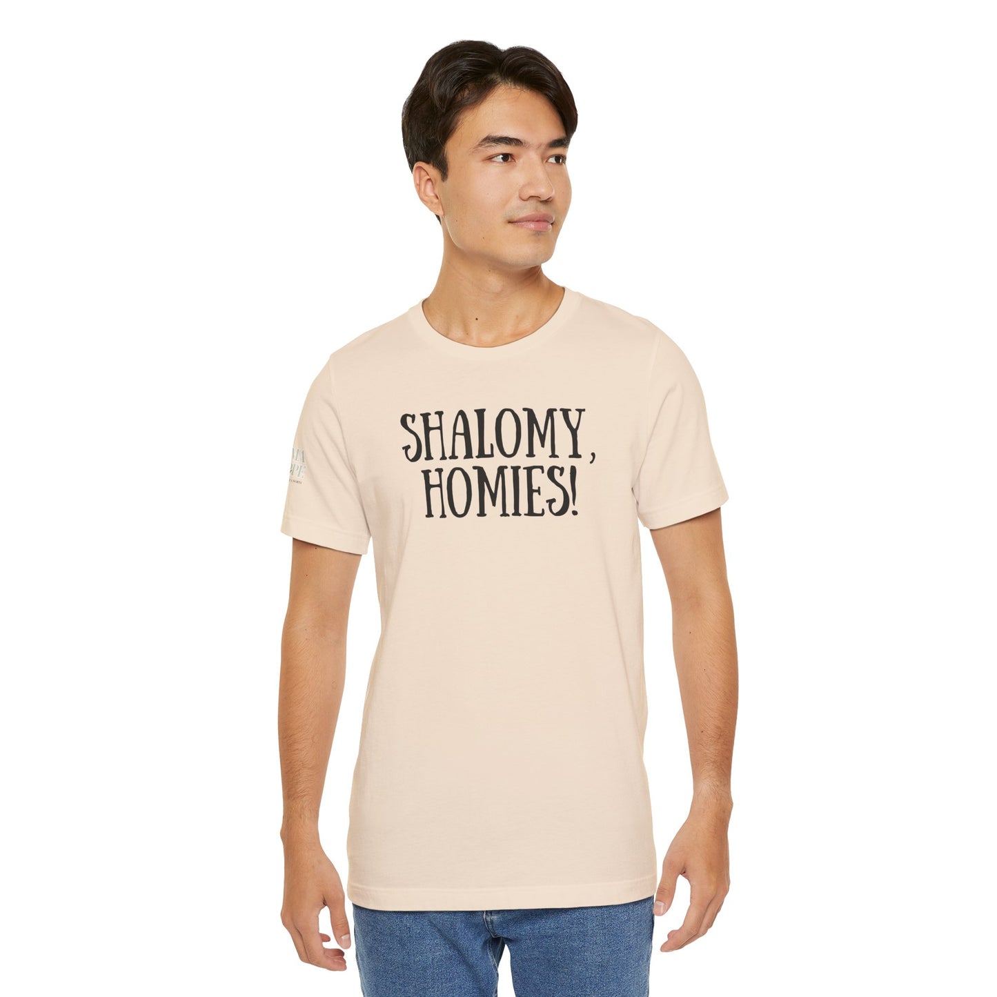Shalom Homies Tee | Unisex Jersey Short Sleeve Shirt, Casual Wear, Gift for Friends, Unique Quote Shirt, Comfortable Everyday Tee