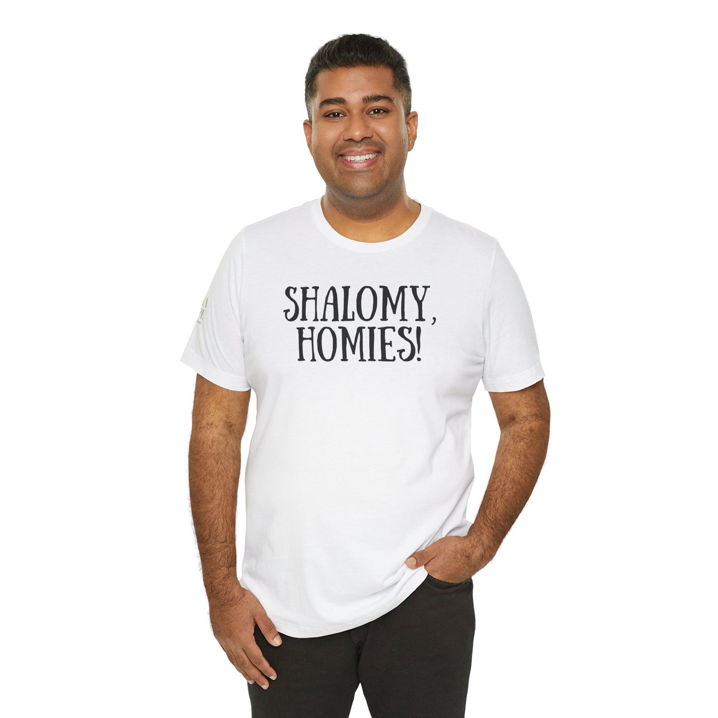 Shalom Homies Tee | Unisex Jersey Short Sleeve Shirt, Casual Wear, Gift for Friends, Unique Quote Shirt, Comfortable Everyday Tee