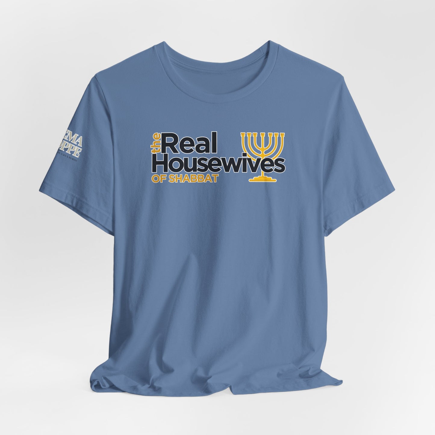 The Real Housewives of Shabbat Tee