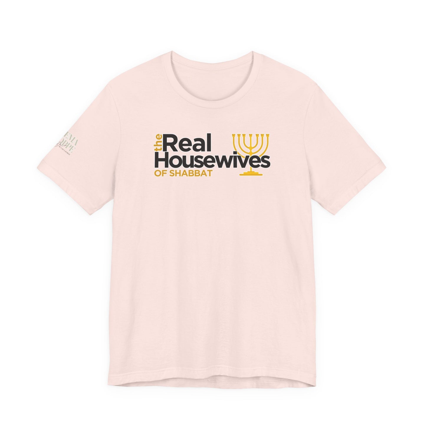 The Real Housewives of Shabbat Tee