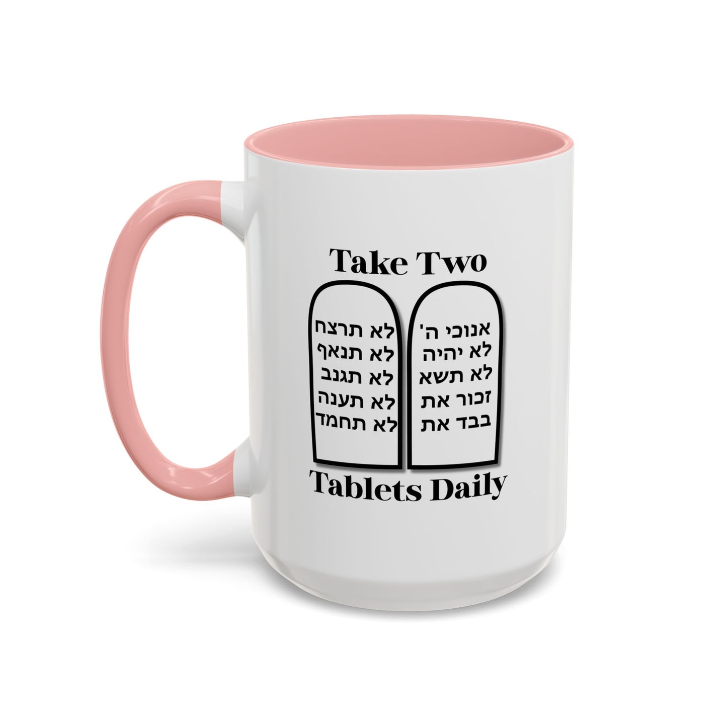 Take Two Tablets Daily Coffee Mug Prescription Commandments Humor