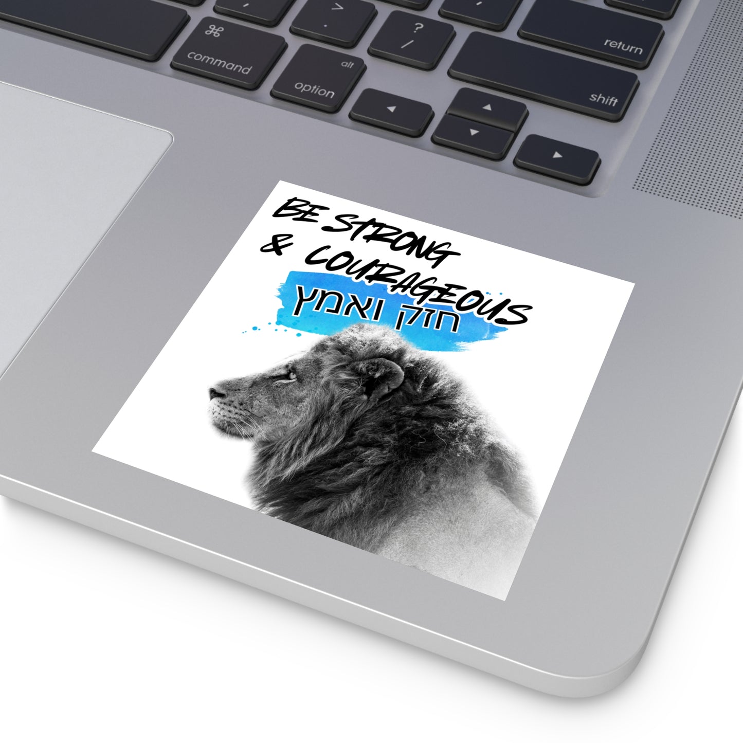Strong and Courageous- Square Sticker, Indoor\Outdoor