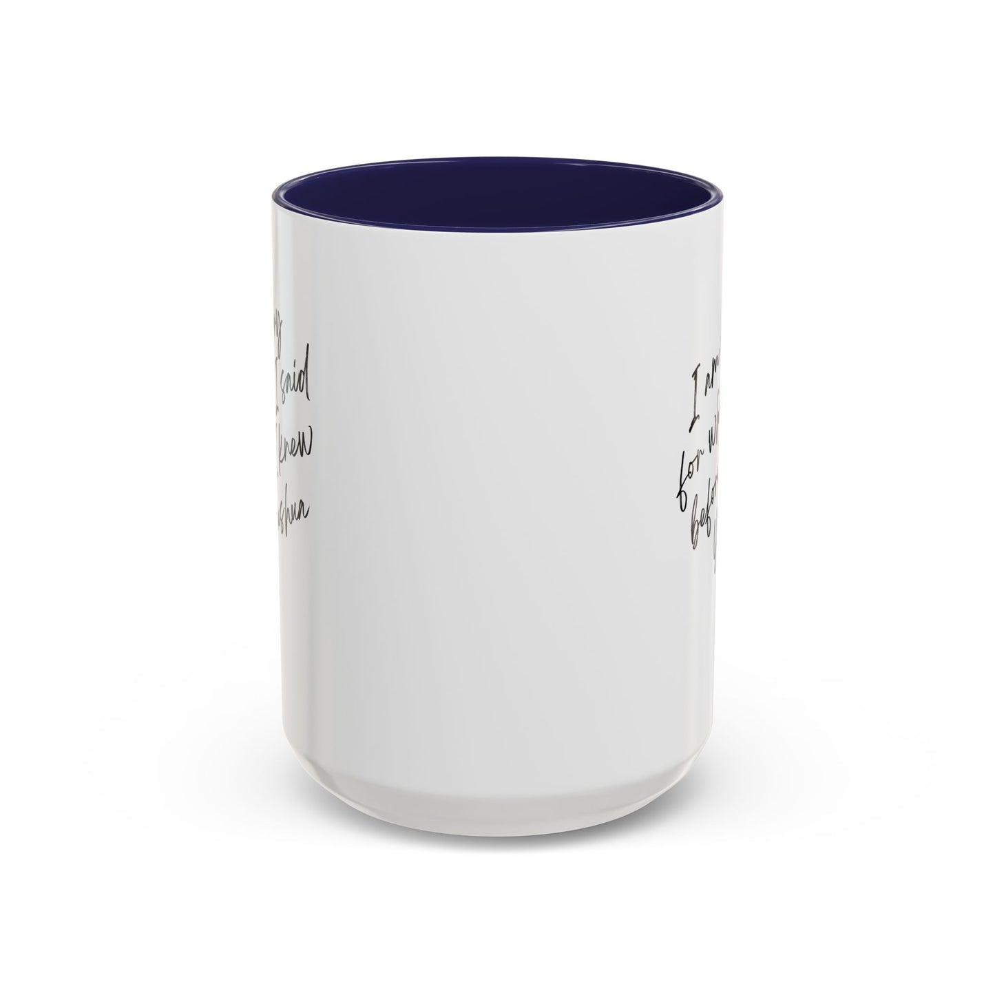 I'm Sorry (Yahushua) Accent Coffee Mug (11, 15oz)