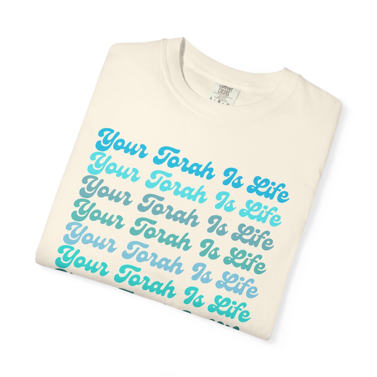 Your Torah Is Life Inspirational T-Shirt - Spiritual Gift, Faith-Based Apparel, Casual Wear, Bible Quote Shirt, Feast and Fellowship Tee