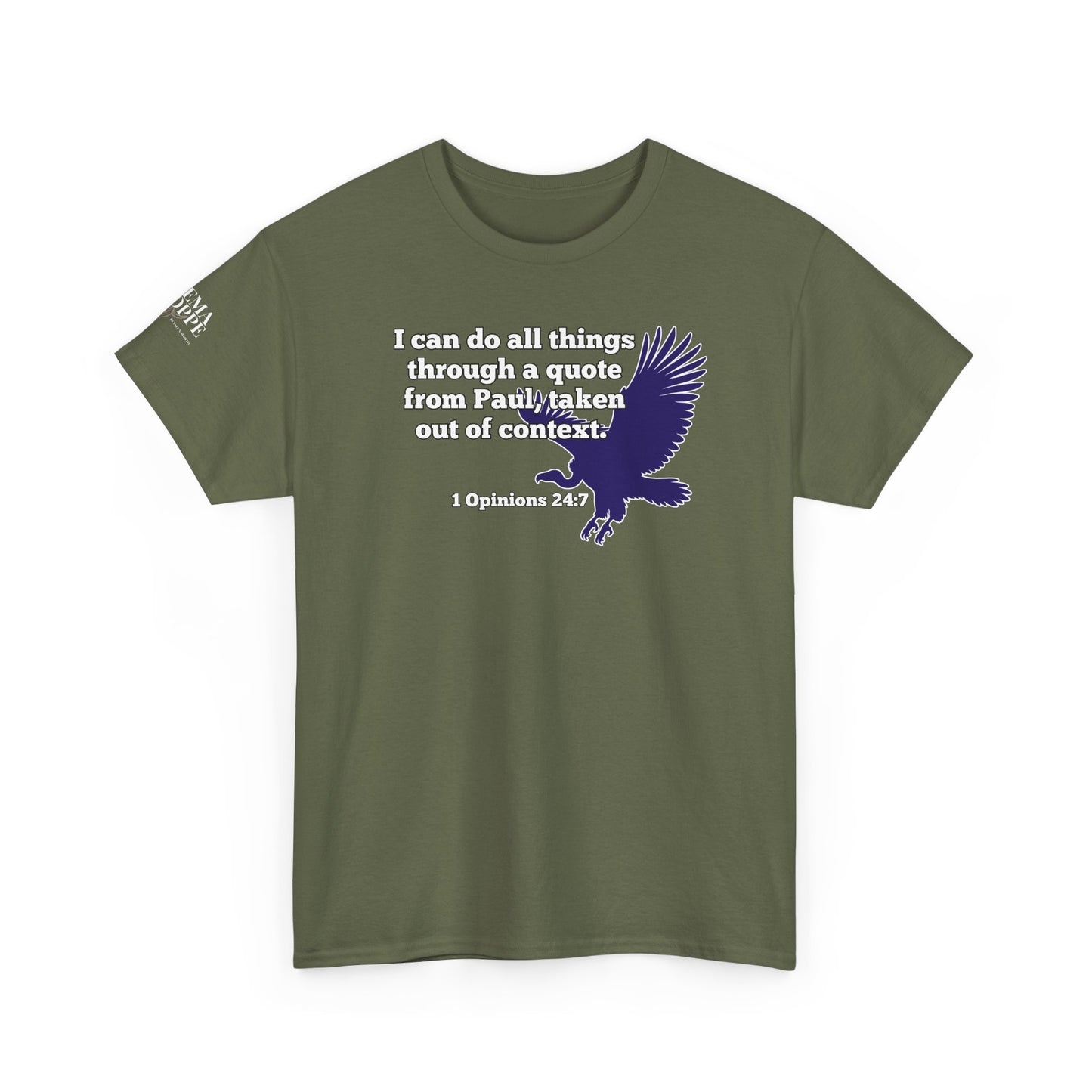All Things With A Paul Quote Out Of Context Non Inspirational Tee