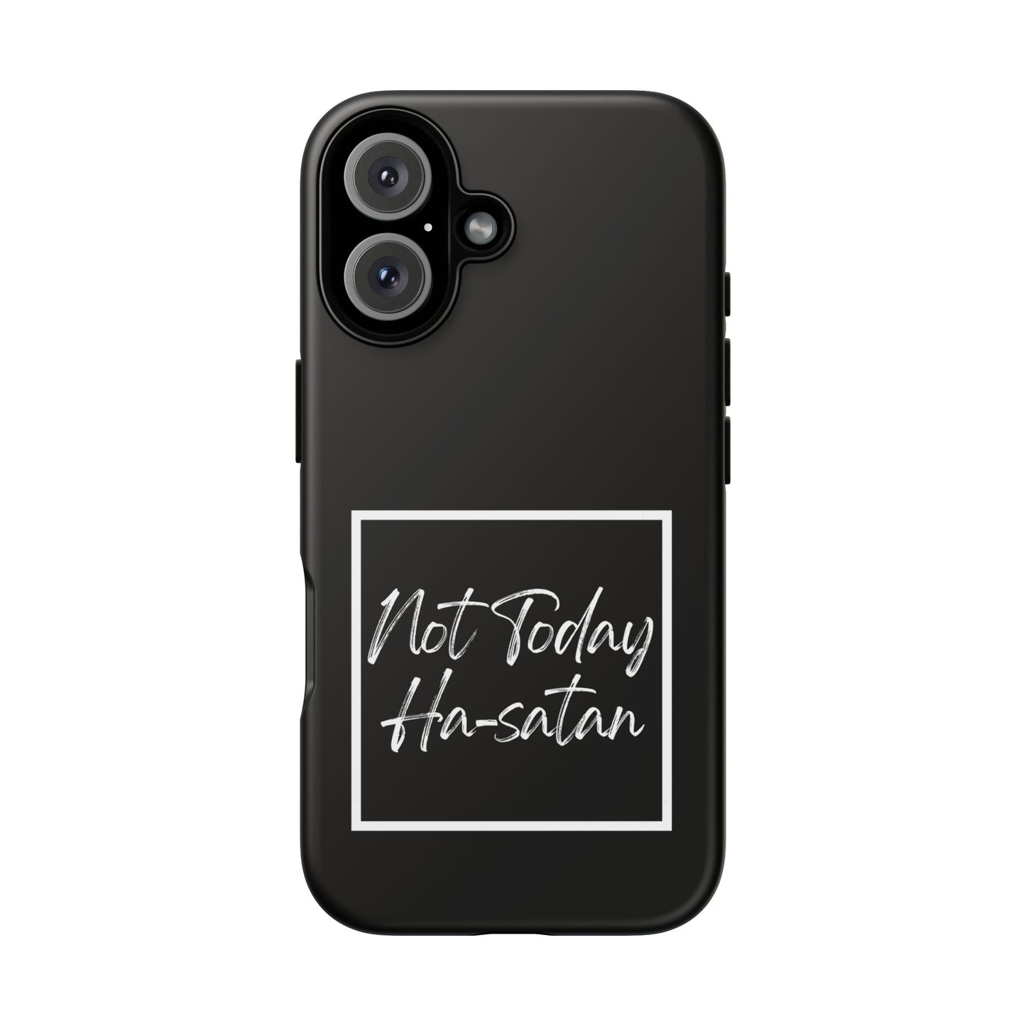 Phone Case- “Not Today Ha-satan” Black Tough Protective Cover Hebrew Humor
