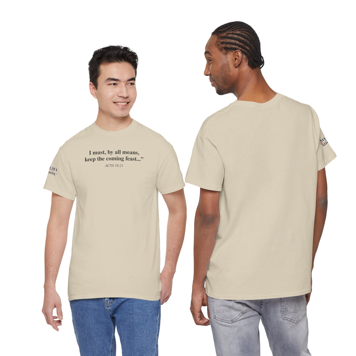 Biblical Quote Tee — "I must, by all means, keep the coming feast..." (Acts 18:21)
