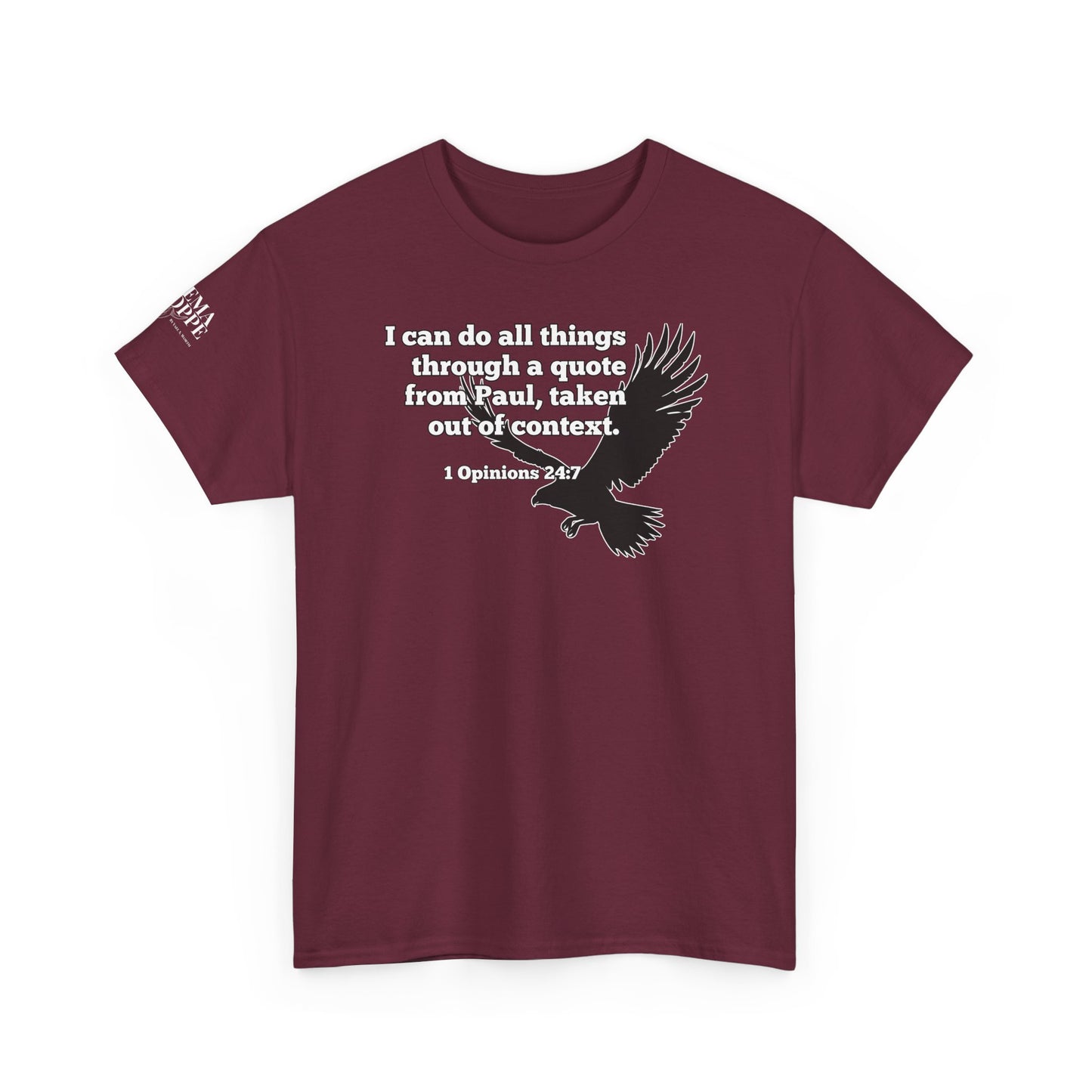 Misquoting Paul Motivational Eagle Tee for Everyday Inspiration, Unisex Tee, Quote T-Shirt, Gifts for Friends, Inspirational Apparel