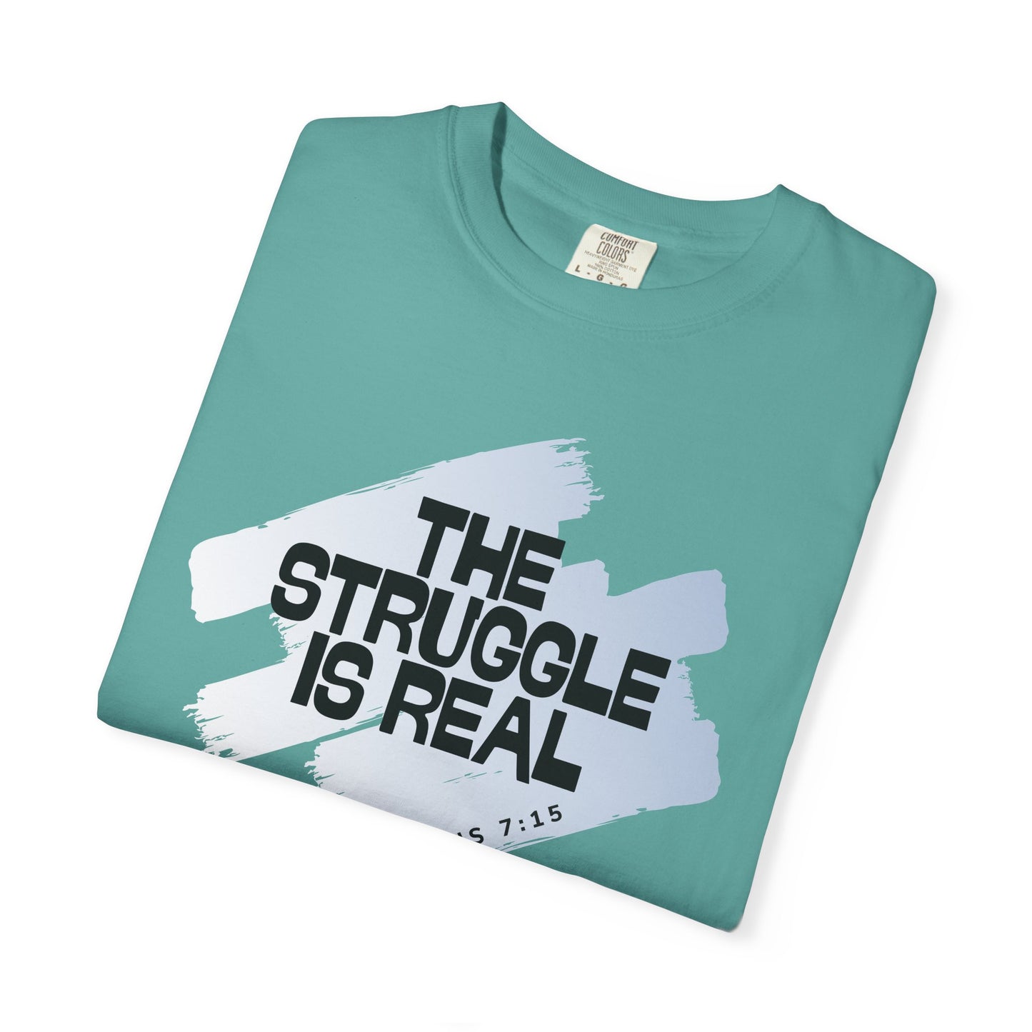 Inspirational Struggle T-Shirt - Romans 7:15, Motivational Tee, Faith-Based Apparel