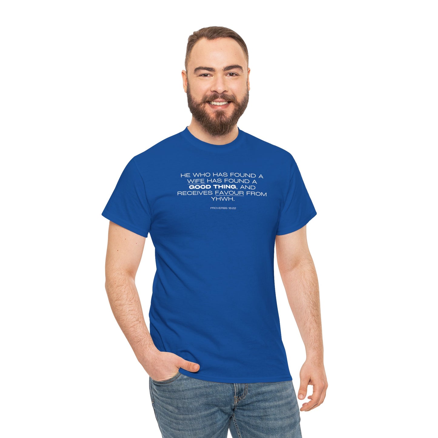 Proverbs 18:22 Men's Tee - Engagements, Weddings, Anniversaries- For The Coordinated Couple 100% Cotton