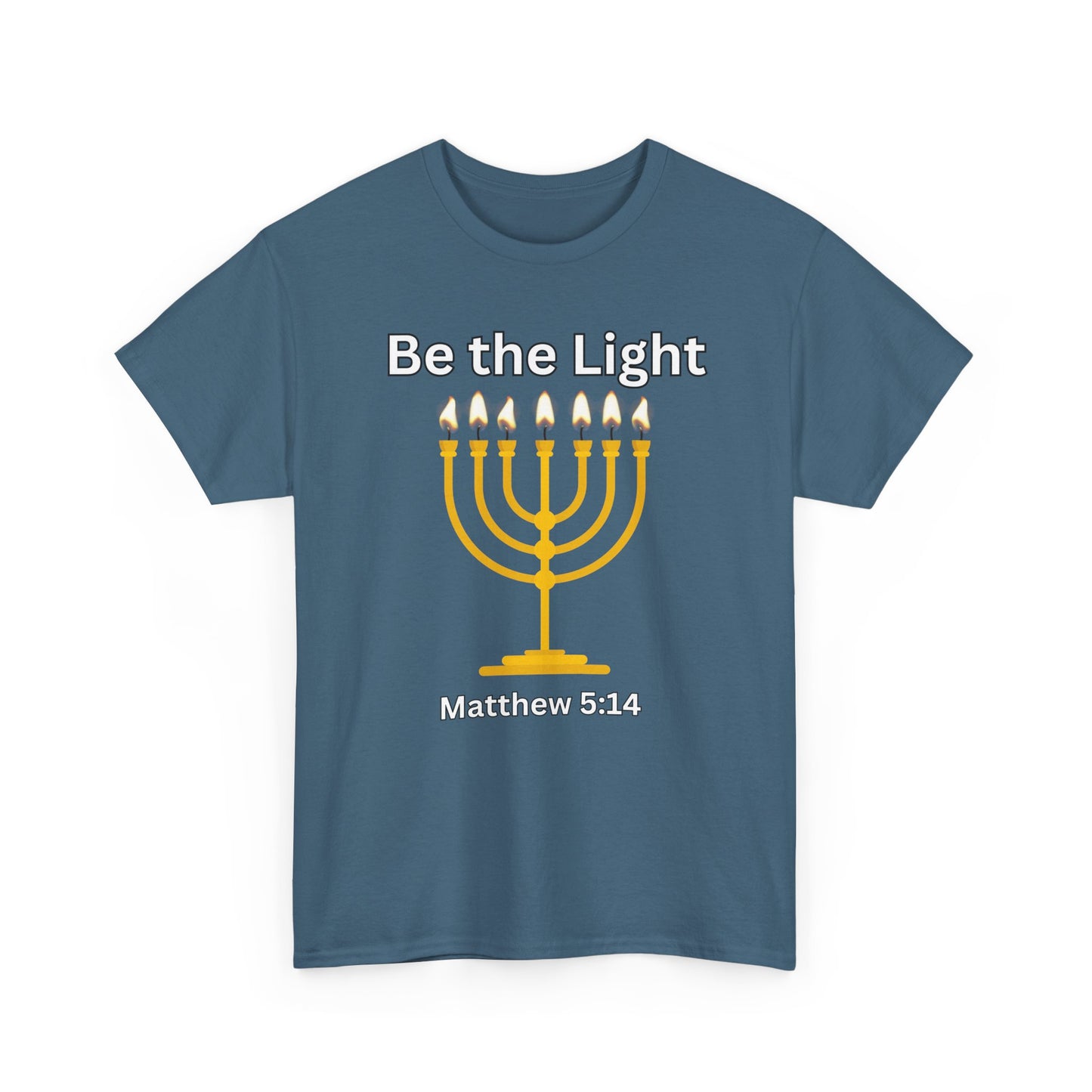 Be the Light Menorah: Unisex Heavy Cotton Tee Matthew 5:14