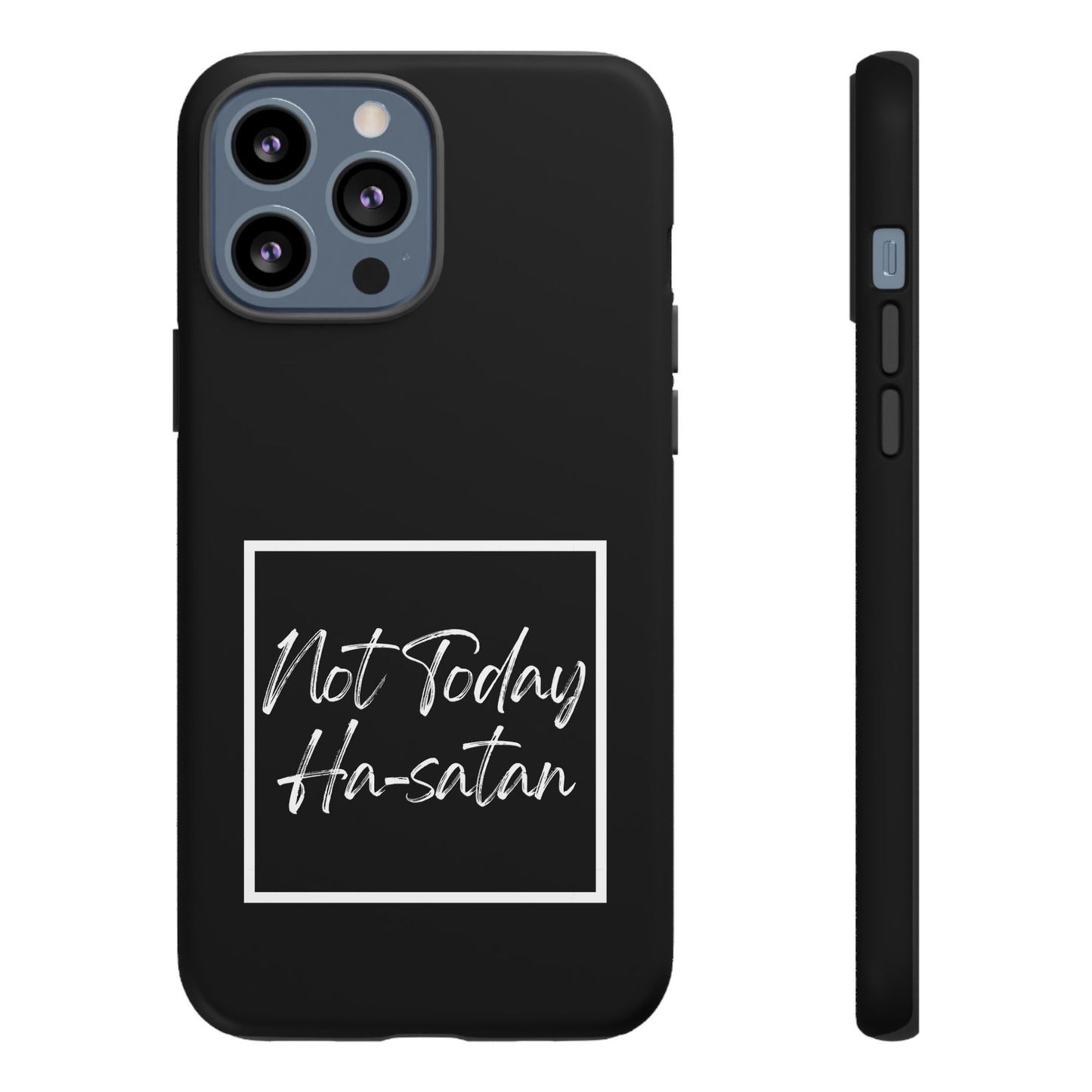 Phone Case- “Not Today Ha-satan” Black Tough Protective Cover Hebrew Humor