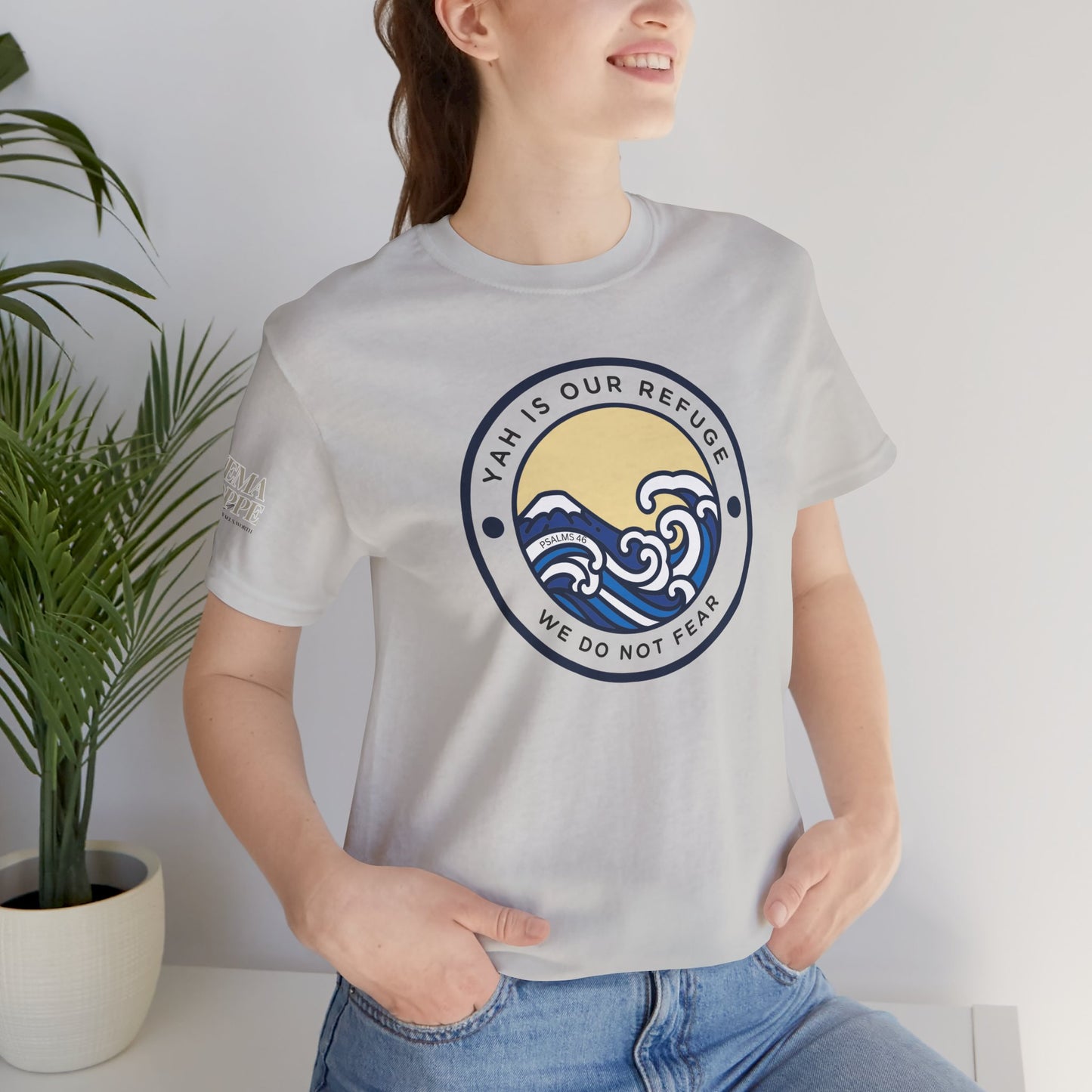 Psalm 46 'We Do Not Fear' Unisex Jersey Short Sleeve Graphic Tee