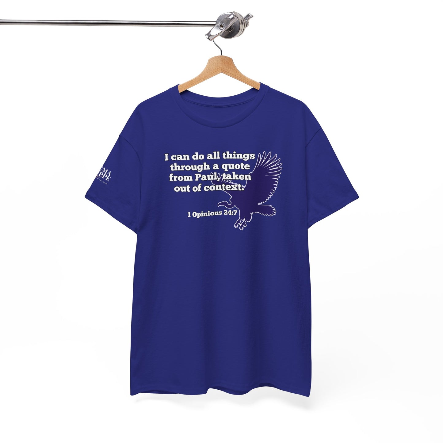 All Things With A Paul Quote Out Of Context Non Inspirational Tee