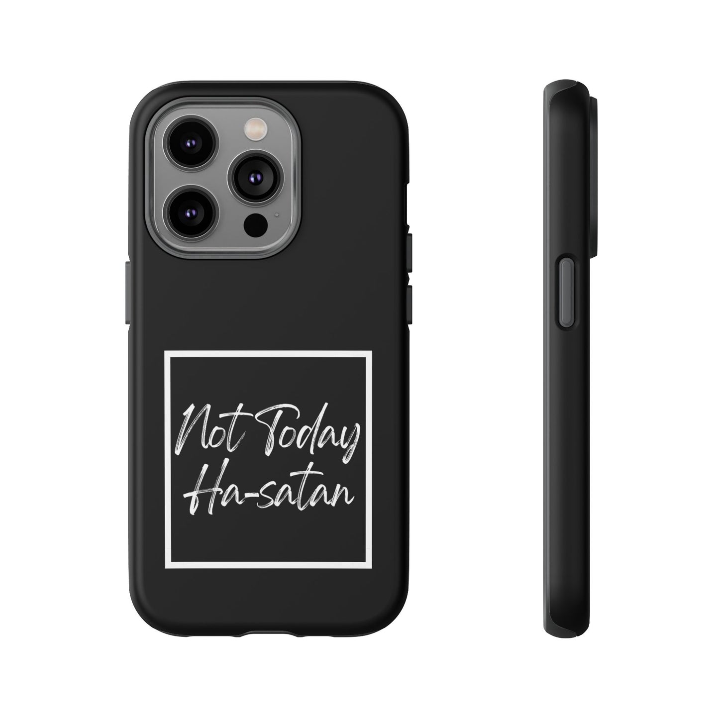 Phone Case- “Not Today Ha-satan” Black Tough Protective Cover Hebrew Humor