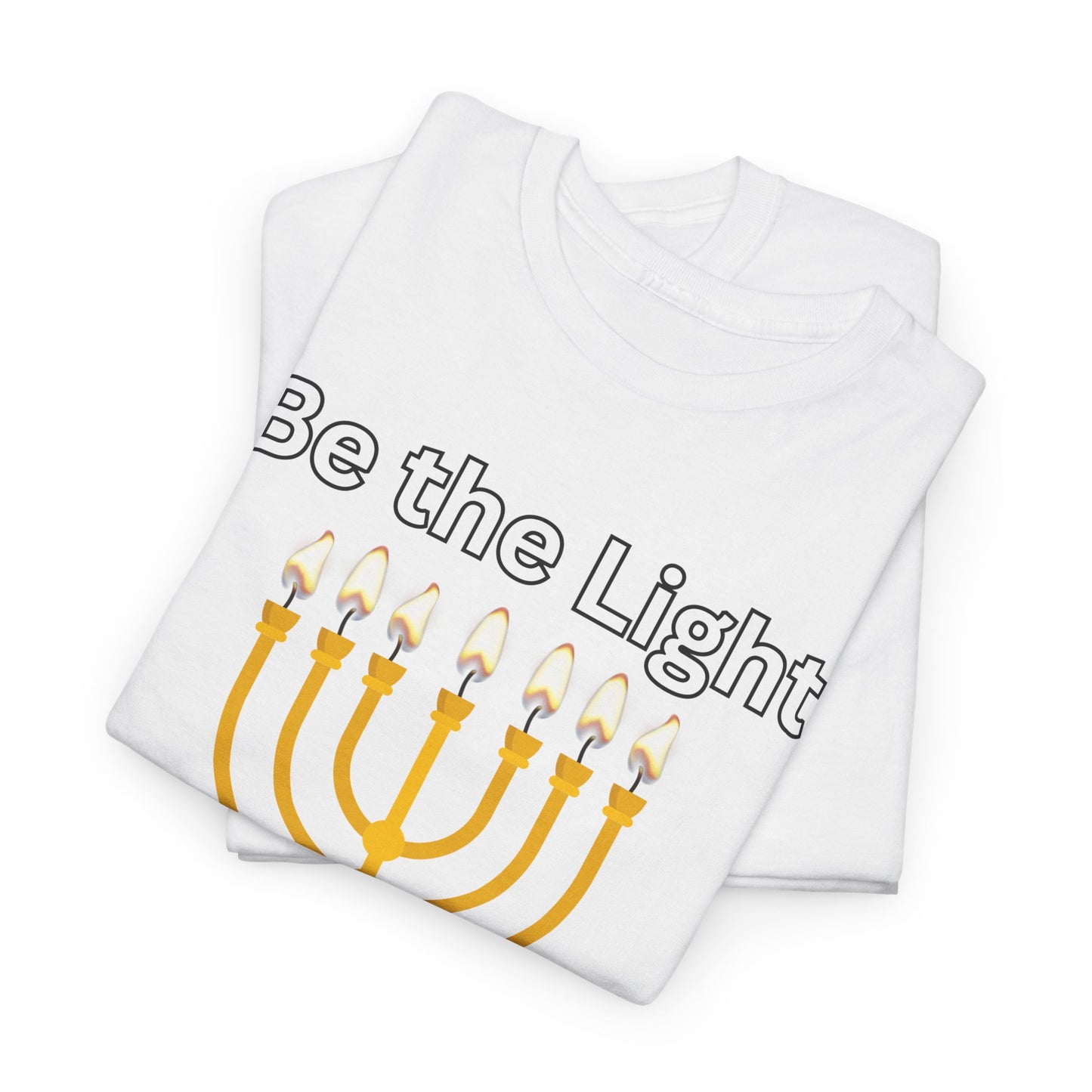 Be the Light Menorah: Unisex Heavy Cotton Tee Matthew 5:14