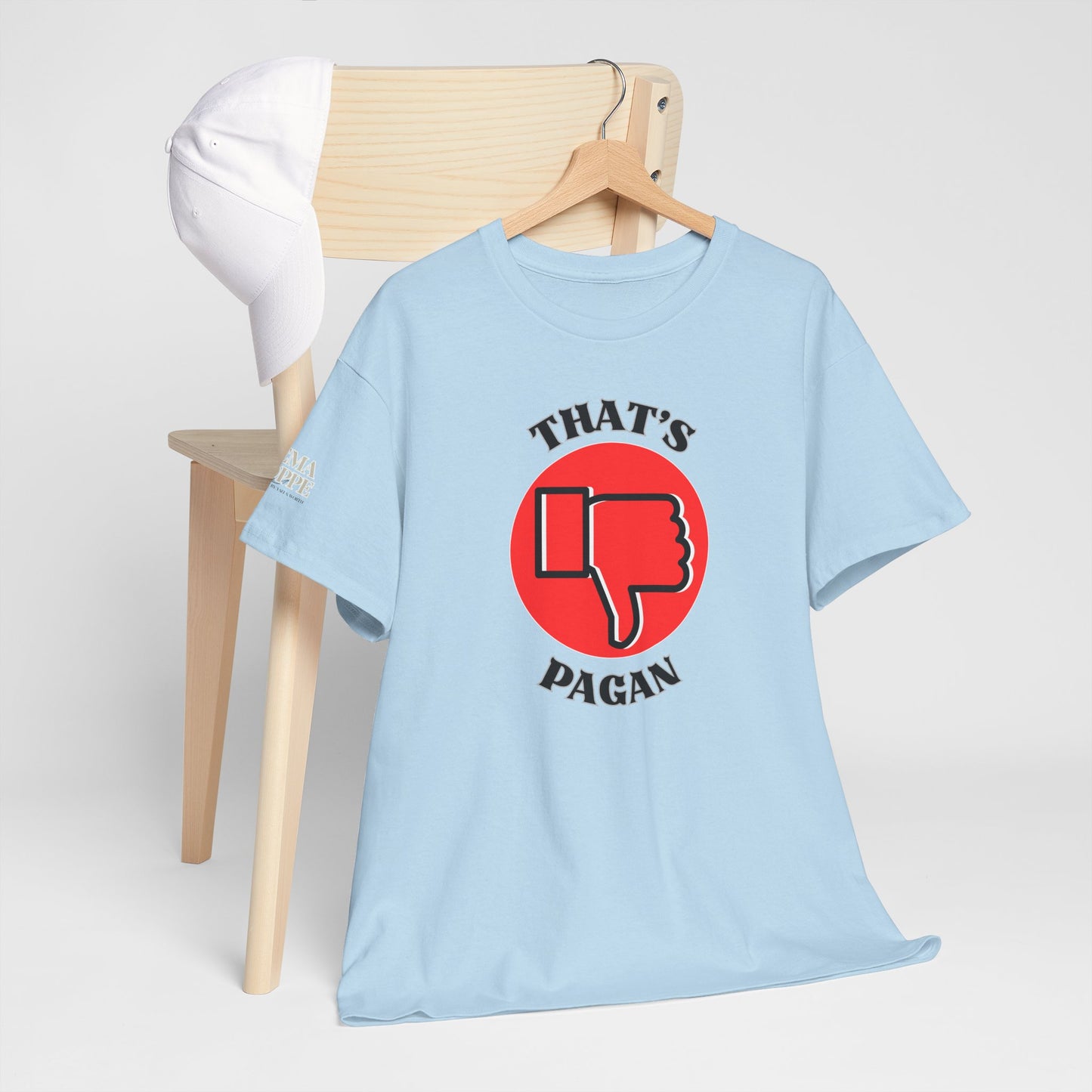 That's Pagan T-Shirt —Thumbs-Down Pagan Graphic Tee