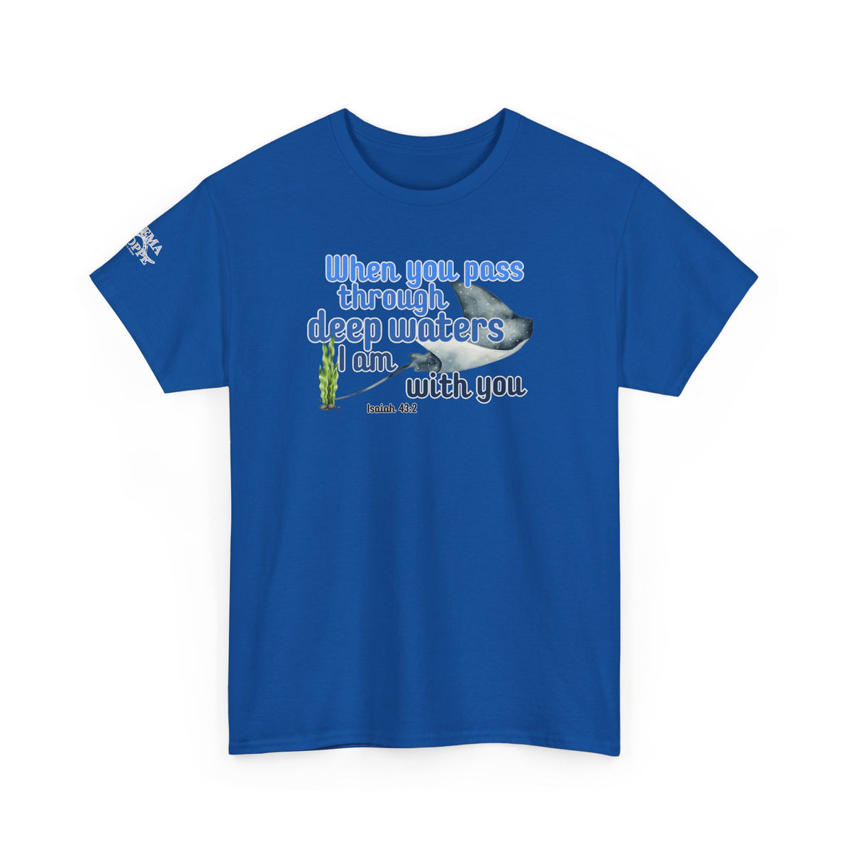 When You Pass Through Deep Waters Tee — Isaiah 43:2 Inspirational Christian T-Shirt