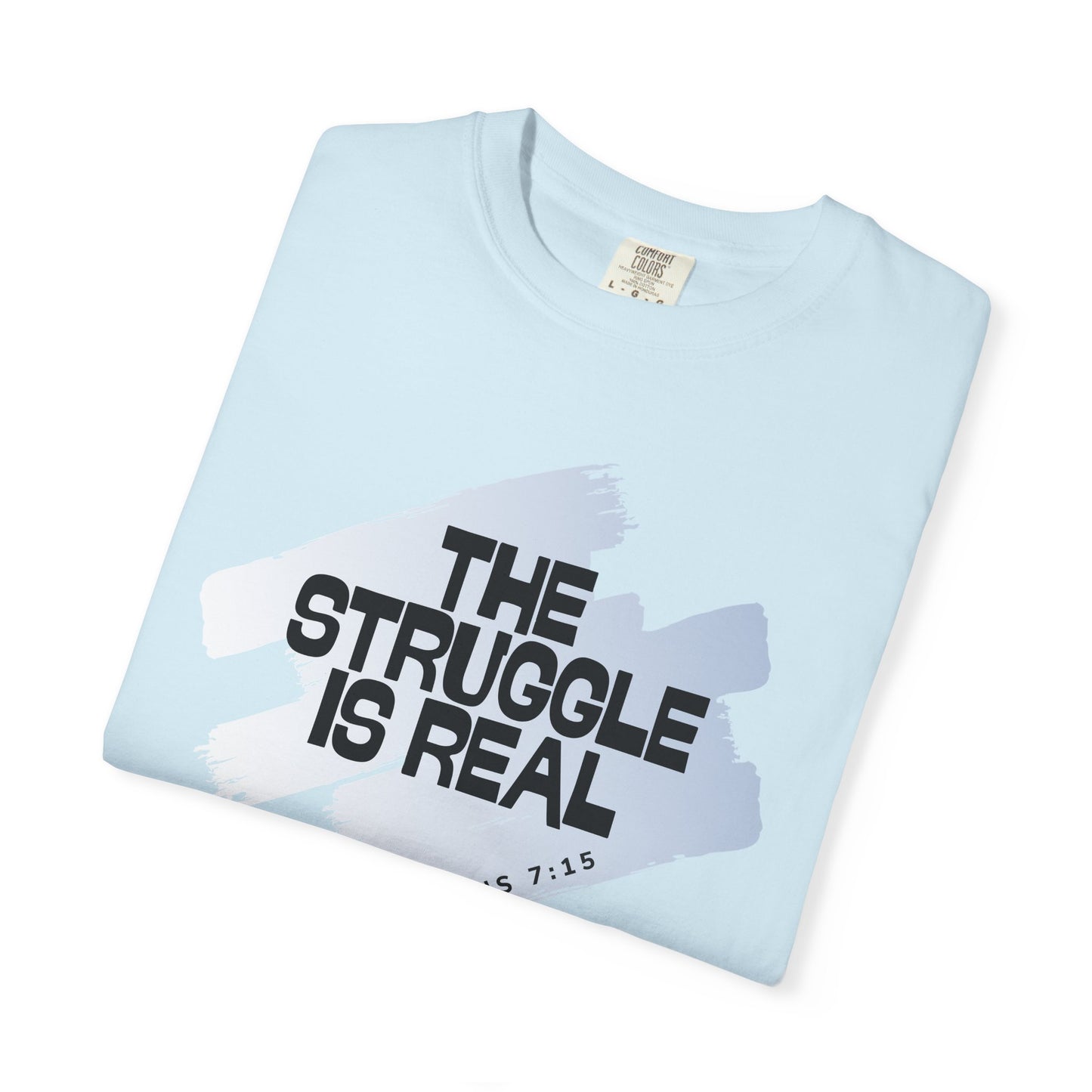 Inspirational Struggle T-Shirt - Romans 7:15, Motivational Tee, Faith-Based Apparel