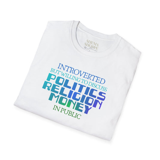 Introverted Politics Religion Money T-Shirt