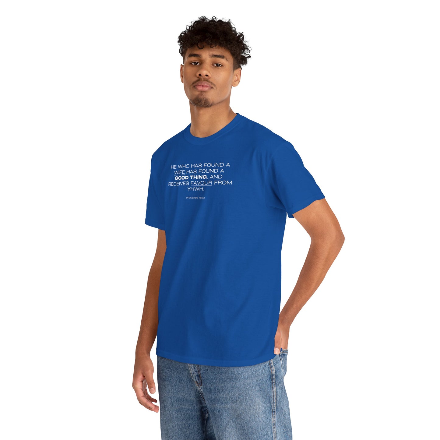 Proverbs 18:22 Men's Tee - Engagements, Weddings, Anniversaries- For The Coordinated Couple 100% Cotton