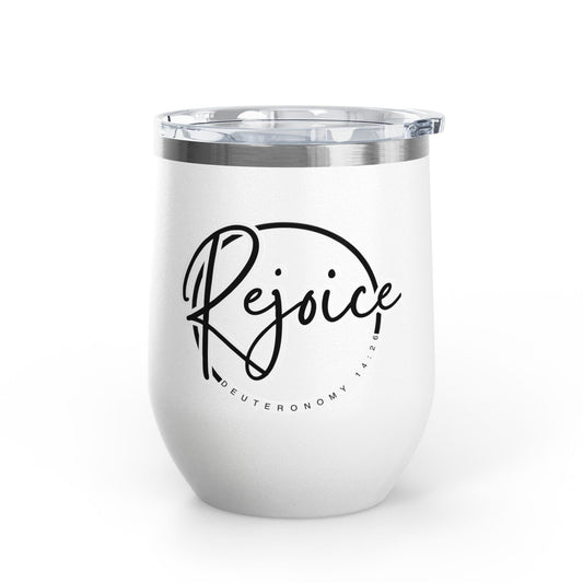 Rejoice Deuteronomy 16:24 Wine Tumbler - 'Rejoice' 12oz, Perfect Gift for Wine Lovers, Celebrations, Sukkot, Motivational Drinkware