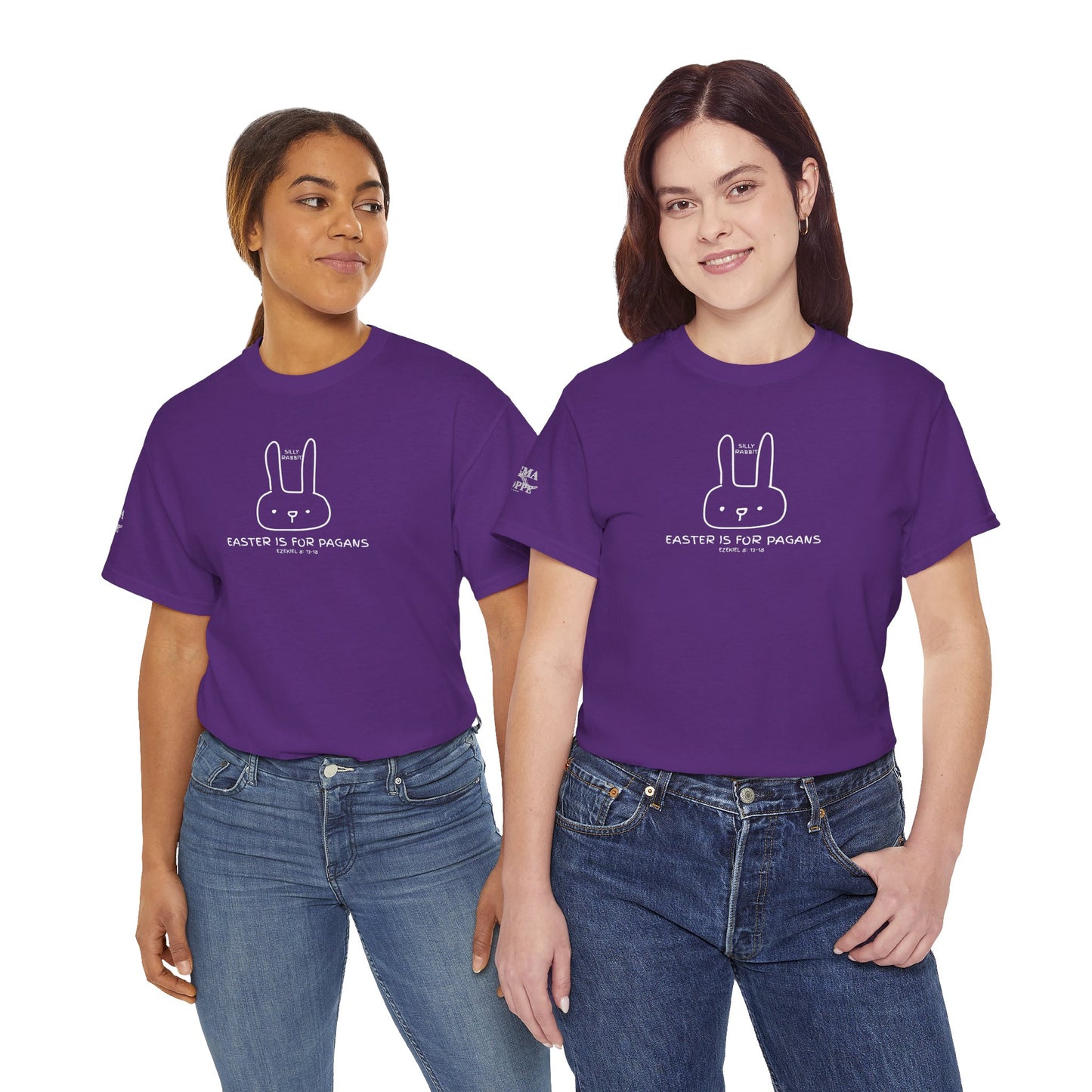 Silly Rabbit, Easter Is for Pagans Cotton T-Shirt — Ezekiel 8 Biblical Truth Tee