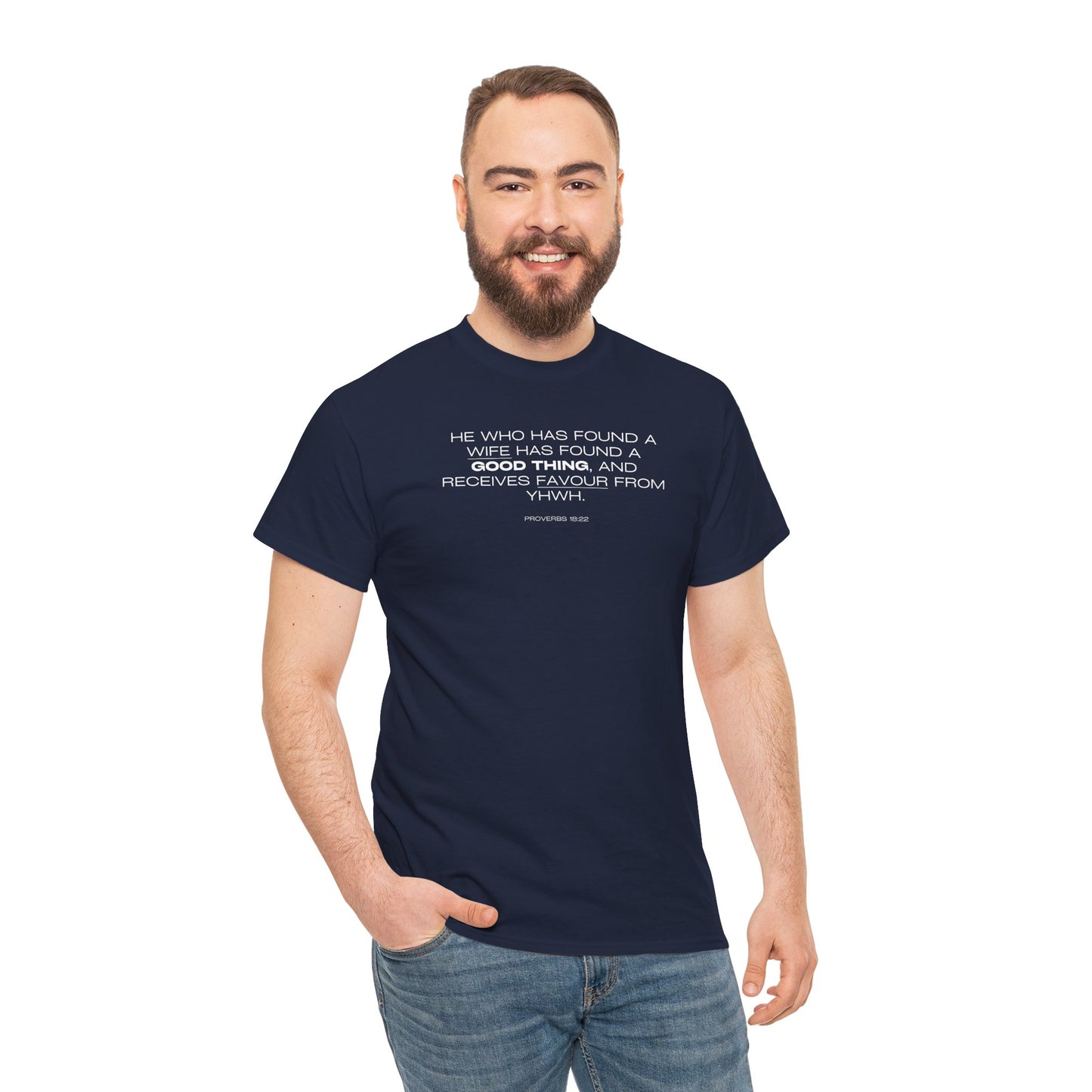 Proverbs 18:22 Men's Tee - Engagements, Weddings, Anniversaries- For The Coordinated Couple 100% Cotton