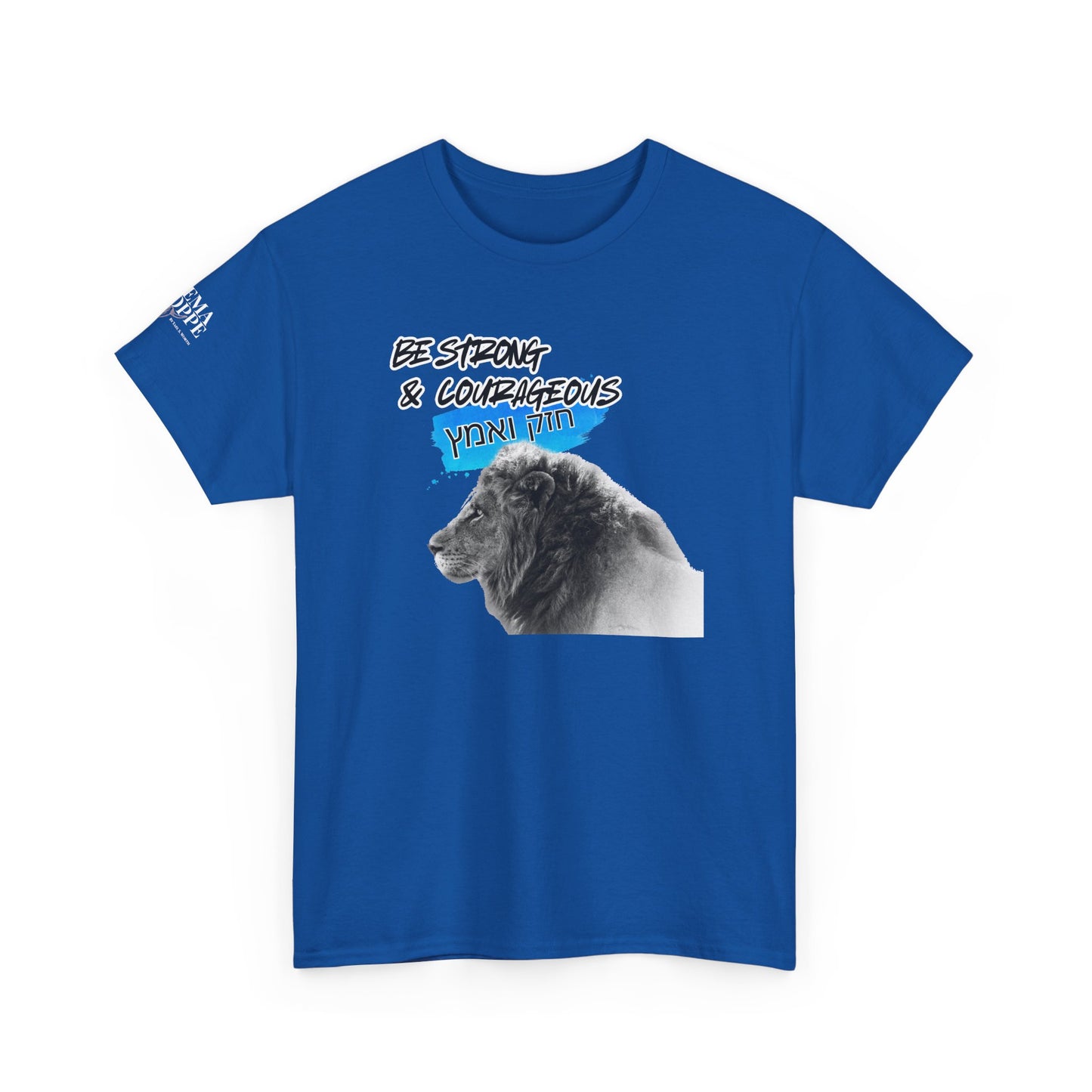 Be strong and courageous Heavy Cotton Tee