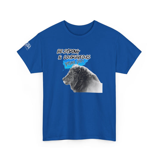 Be strong and courageous Heavy Cotton Tee