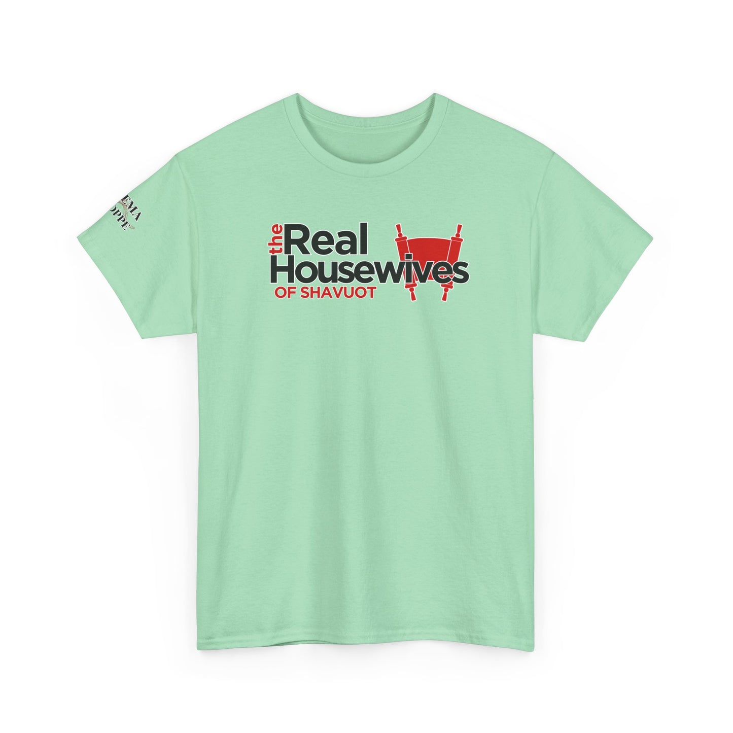 The Real Housewives of Shavuot Torah Scrolls T-Shirt Feast of Weeks Pentecost Cotton Tee
