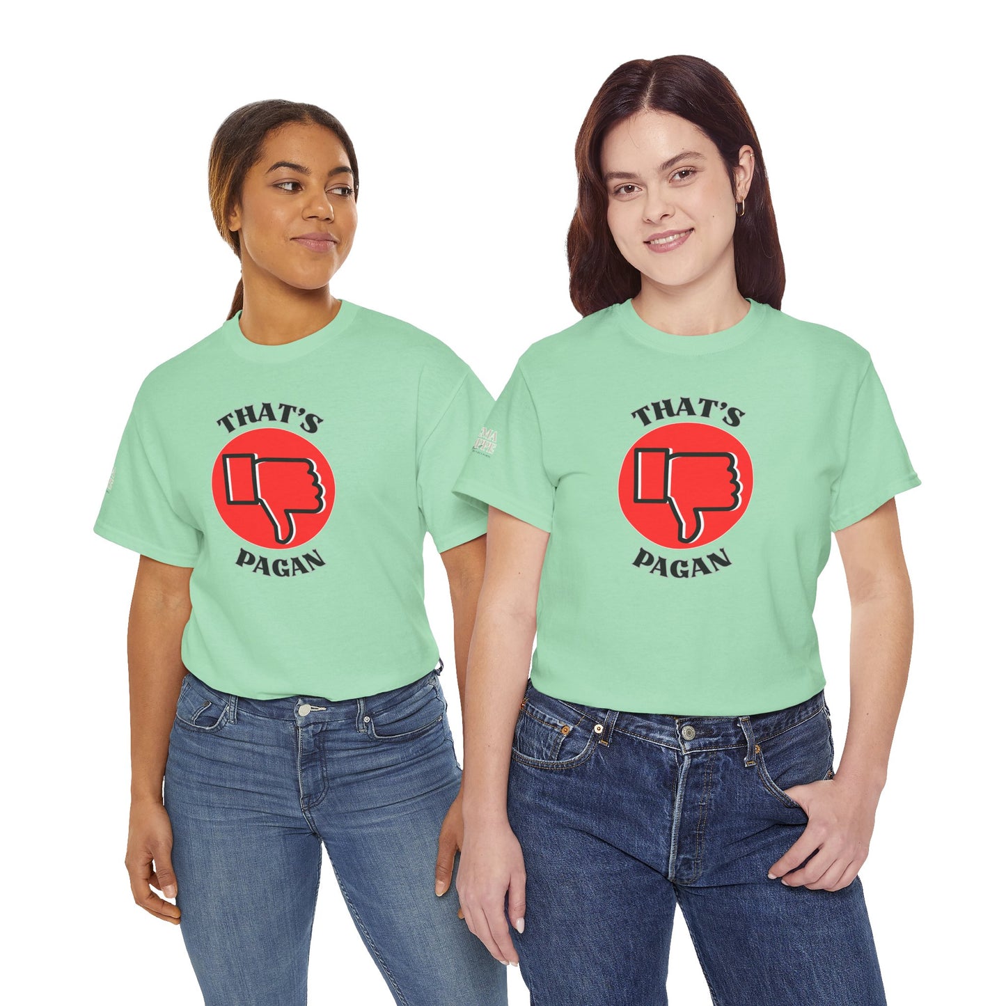 That's Pagan T-Shirt —Thumbs-Down Pagan Graphic Tee