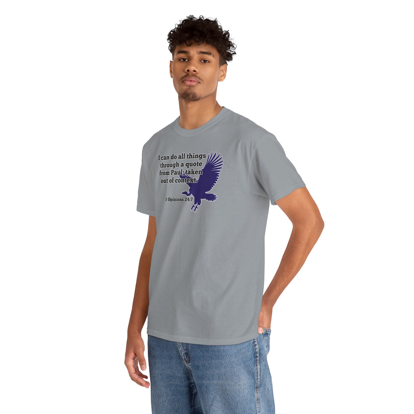 All Things With A Paul Quote Out Of Context Non Inspirational Tee