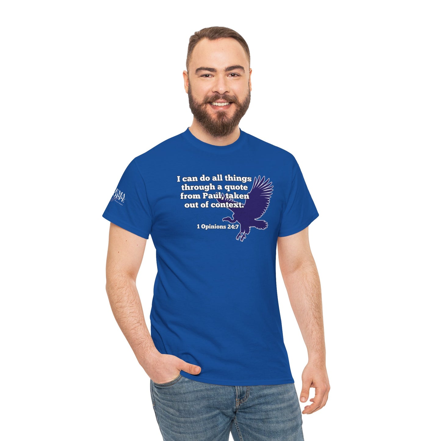 All Things With A Paul Quote Out Of Context Non Inspirational Tee