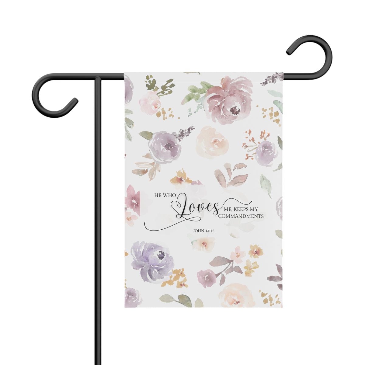 He who loves me keeps my commandments Garden Banner