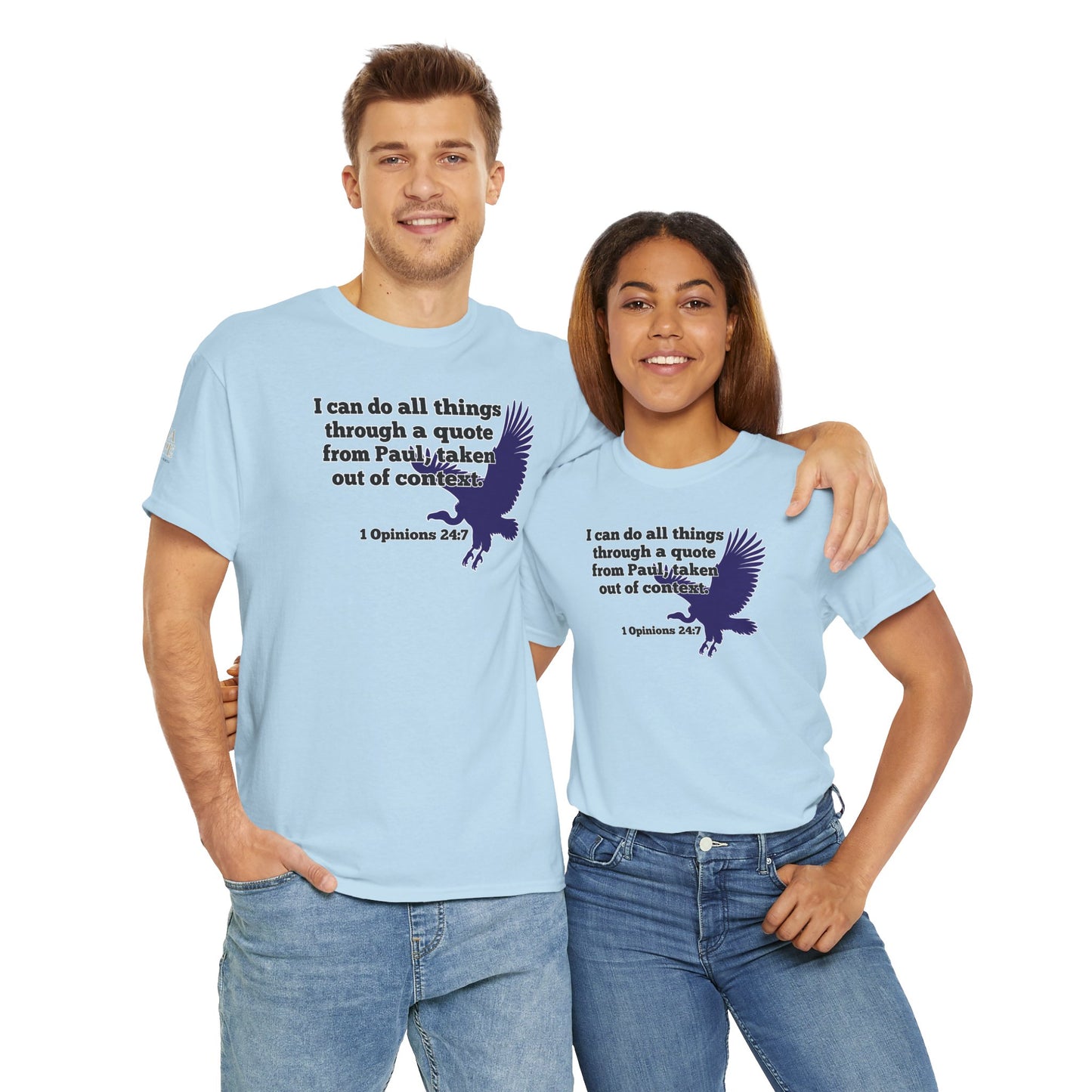 All Things With A Paul Quote Out Of Context Non Inspirational Tee