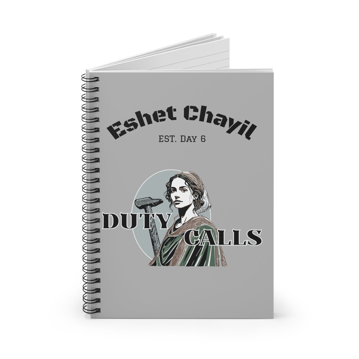Duty Calls Spiral Notebook — Eshet Chayil Inspirational Ruled Journal