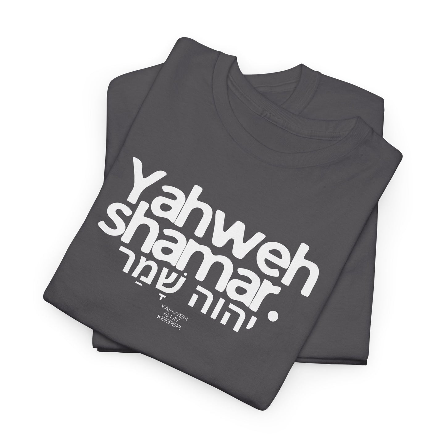 Yahweh Shamar (Yahweh is My Keeper) Unisex tee