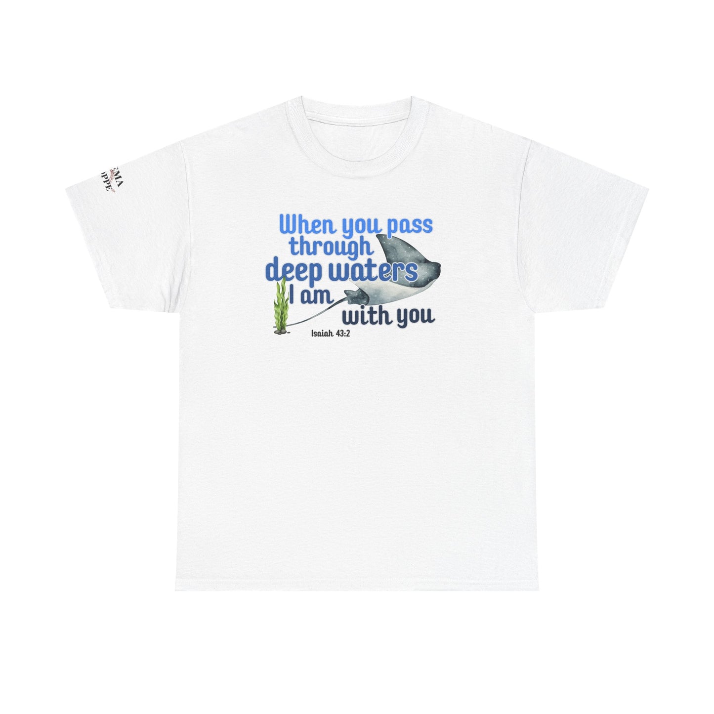 When You Pass Through Deep Waters Tee — Isaiah 43:2 Inspirational Christian T-Shirt