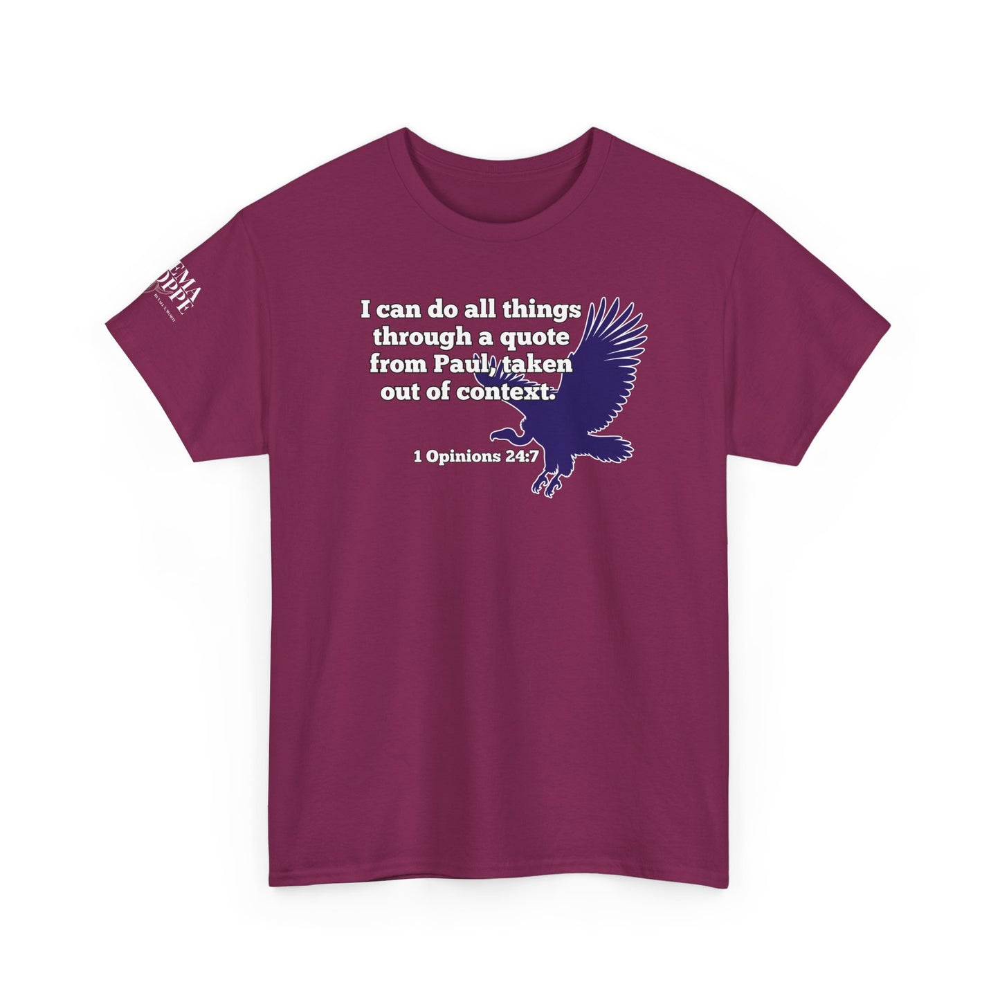 All Things With A Paul Quote Out Of Context Non Inspirational Tee