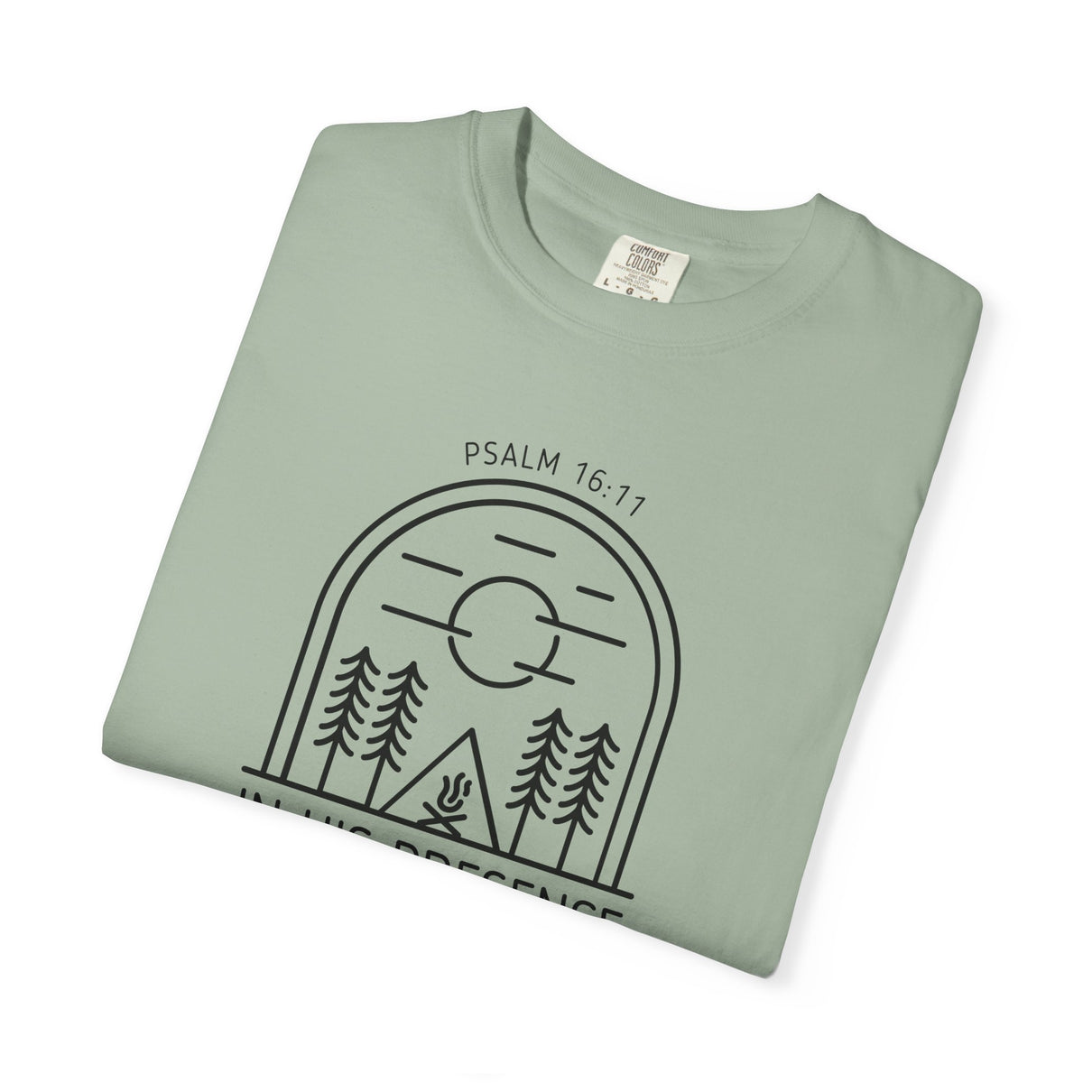 In His Presence T-Shirt — Psalm 16:11 Bible Verse Nature Comfort Colors Cotton Shirt