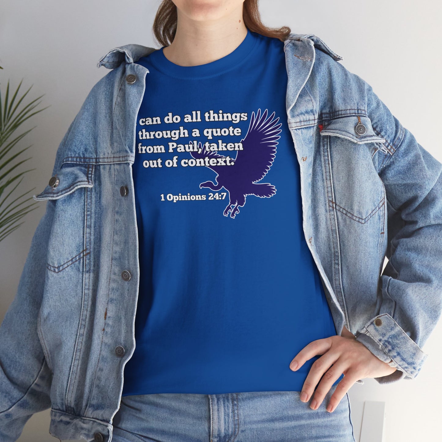 All Things With A Paul Quote Out Of Context Non Inspirational Tee