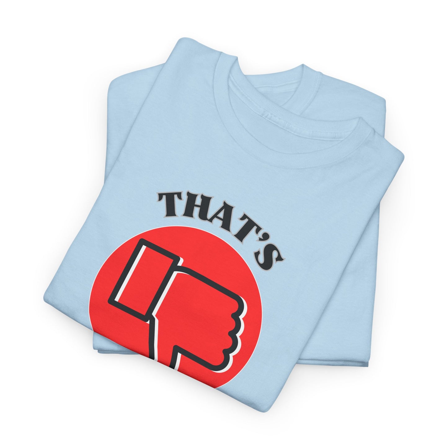 That's Pagan T-Shirt —Thumbs-Down Pagan Graphic Tee