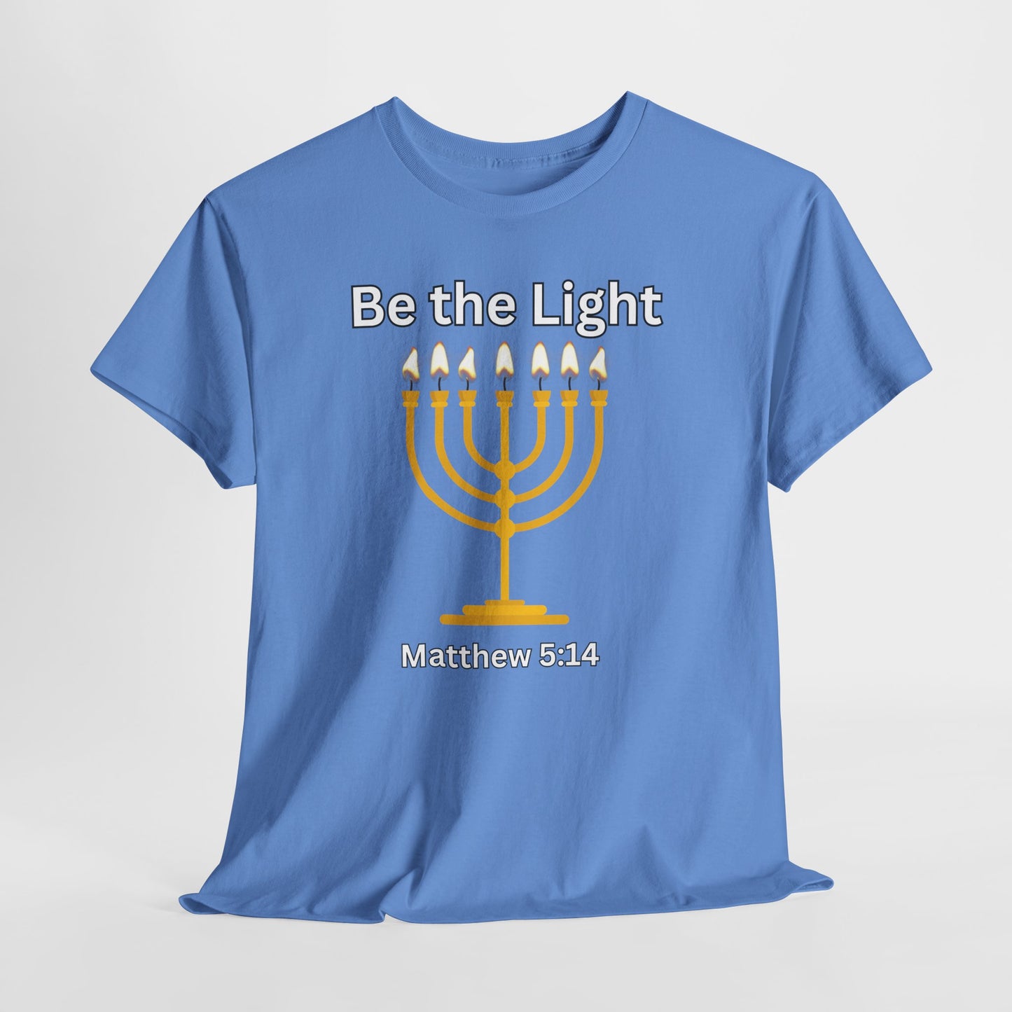 Be the Light Menorah: Unisex Heavy Cotton Tee Matthew 5:14