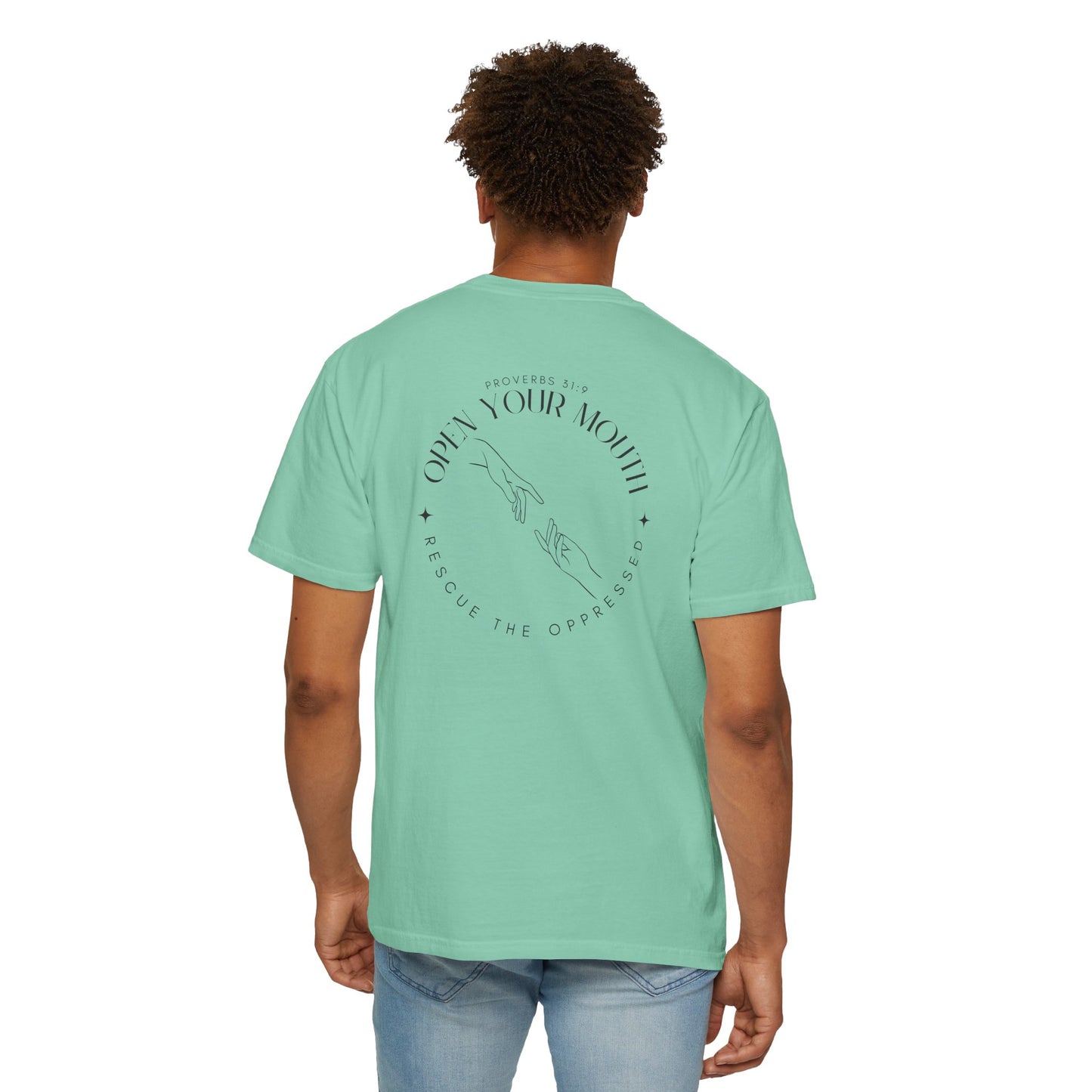 Open your Mouth Garment-Dyed T-Shirt — Rescue the Oppressed Back Print