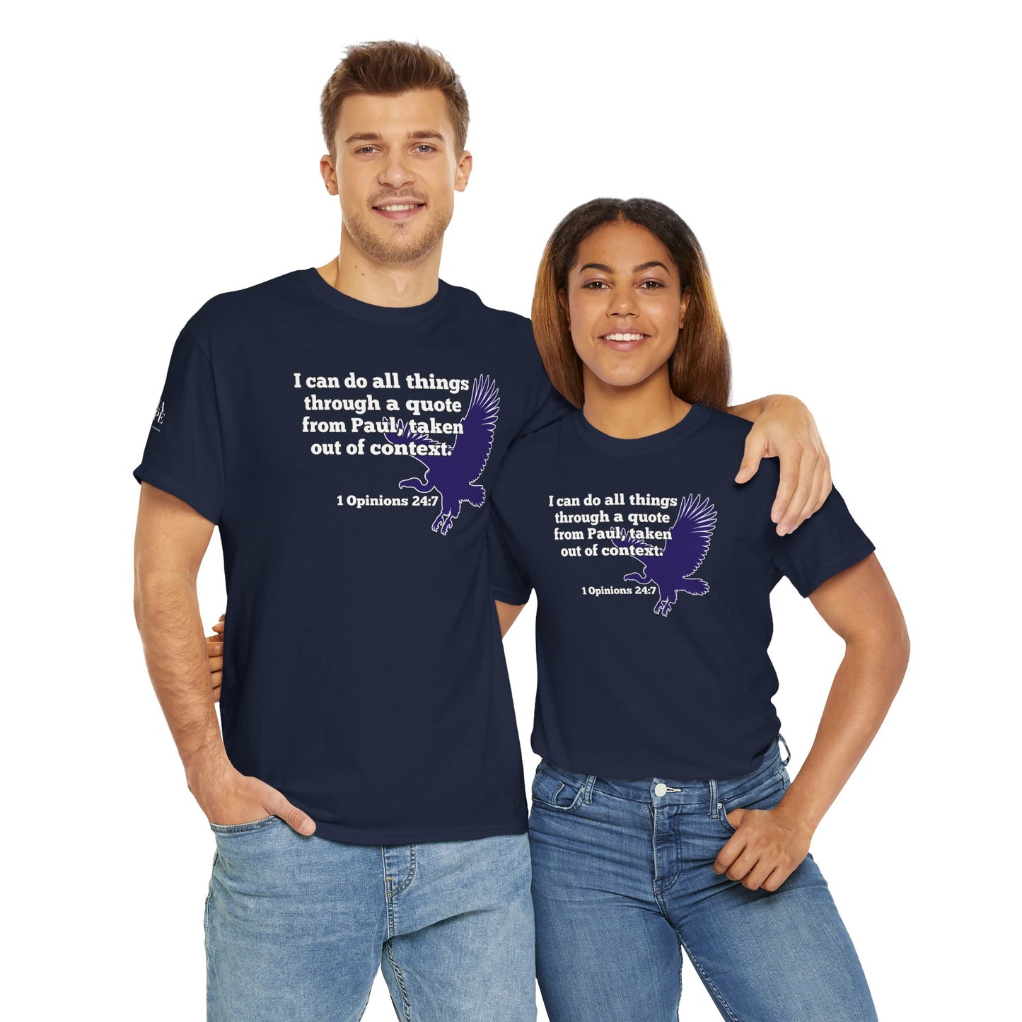 All Things With A Paul Quote Out Of Context Non Inspirational Tee